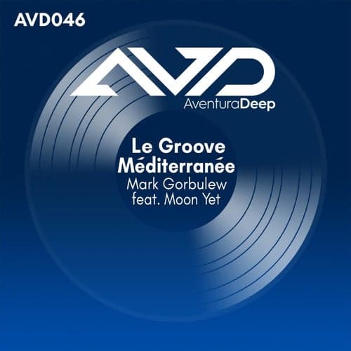 Le Groove Méditerranée feat. Moon Yet (Undulation mix)