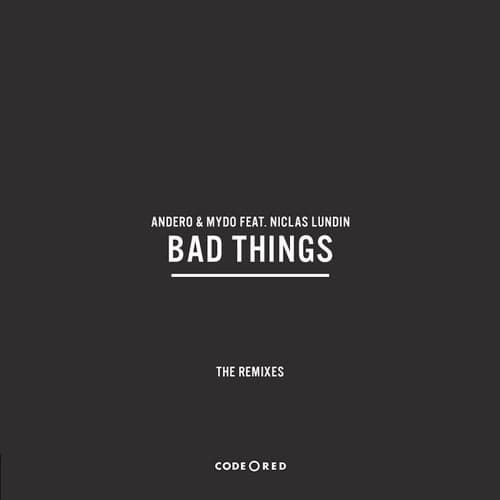 Bad Things (The Remixes)