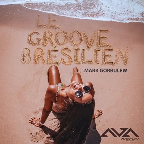 Le Groove Brésilien (The Botafogo Radio Mix)