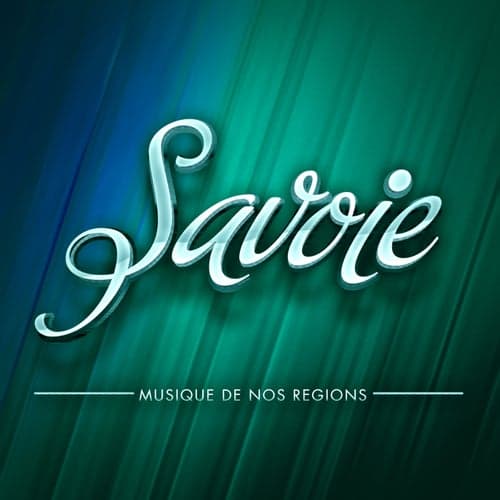 Musique de nos régions: Savoie (50 musiques traditionnelles du folklore savoyard)