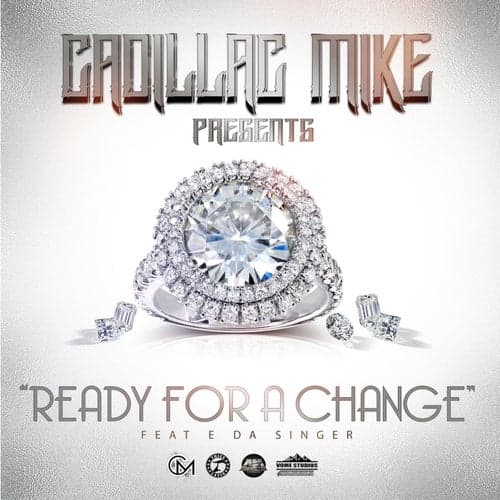 Ready for a Change (feat. E Da Singer)