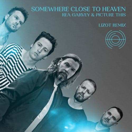 Somewhere Close To Heaven (LIZOT Remix)