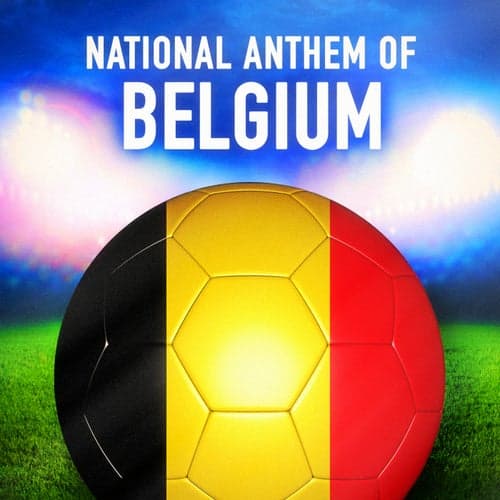 Belgium: La Brabançonne / Li Braibançone (Belgian National Anthem) - Single