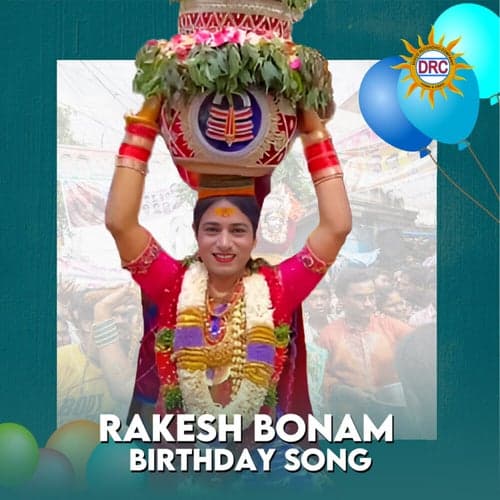 Rakesh Bonam Birthday Song