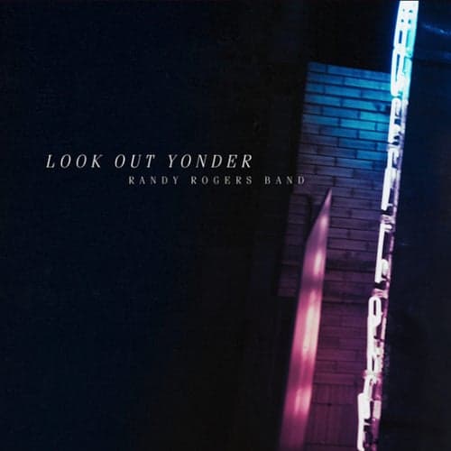 Look Out Yonder (feat. Alison Krauss and Dan Tyminski)