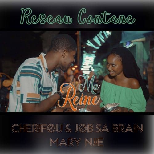 Ma Reine (feat. Mary Njie) [Reseau Contane]