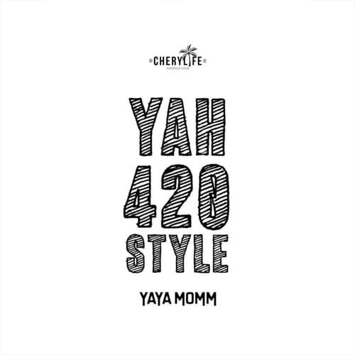 Yah420style