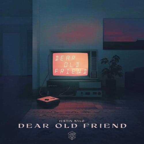 Dear Old Friend (Extended Mix)