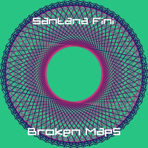 Santana Fini - Broken Maps