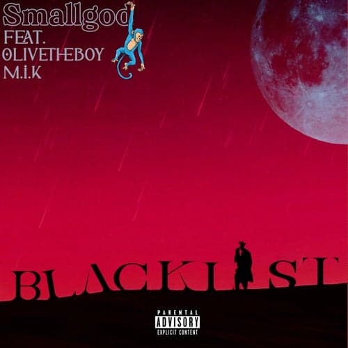 Blacklist (feat. Olivetheboy & M.I.K)
