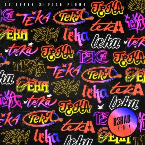 Teka (R3HAB Remix)