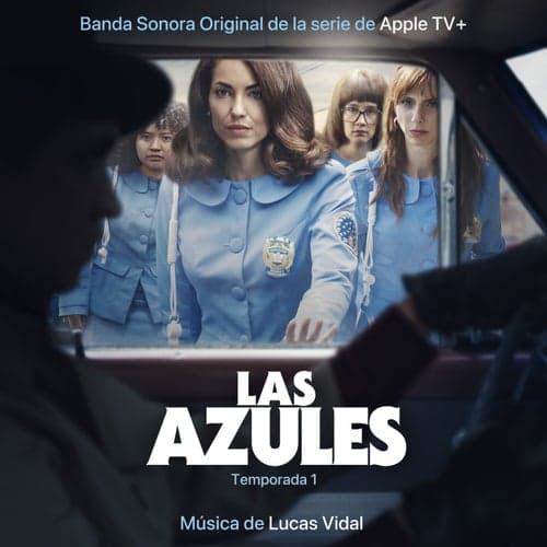 Las Azules: Temporada 1 (Banda Sonora Original de la serie de Apple TV+) (Main Title)