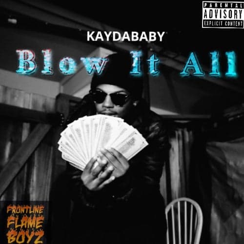 Blow It All