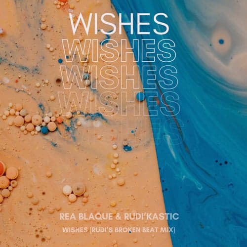 Wishes (Rudi's Broken Mix)
