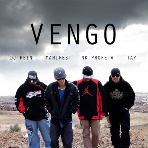 Vengo (feat. Tay, Manifest, DJ Pein)