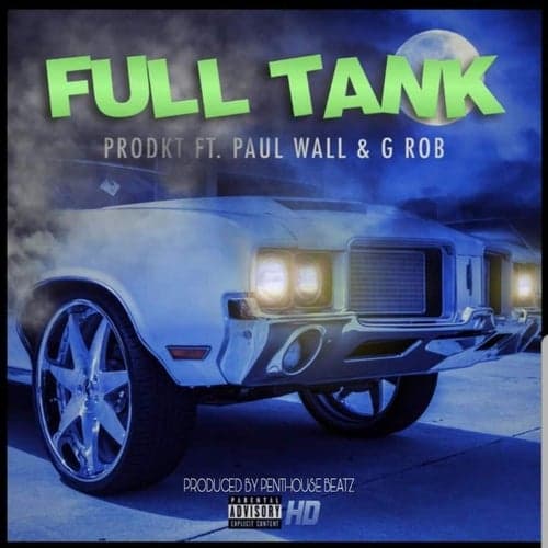 Full Tank (feat. Paul Wall & G Rob)