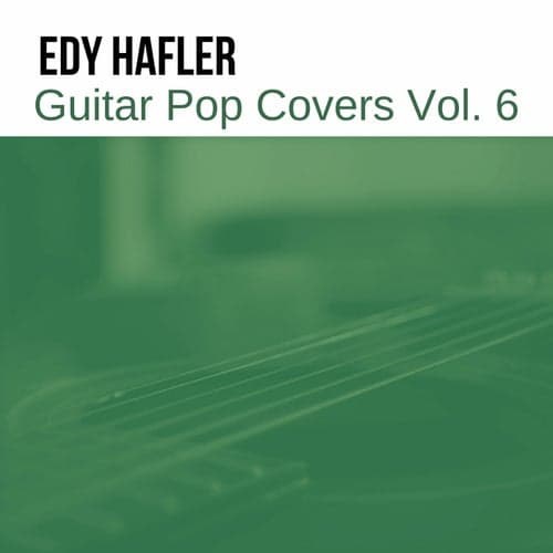 Guitar Pop Covers, Vol. 6