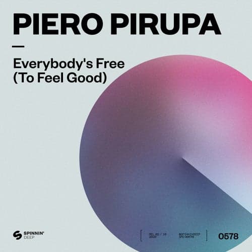 Everybody's Free (To Feel Good) (Extended Mix)
