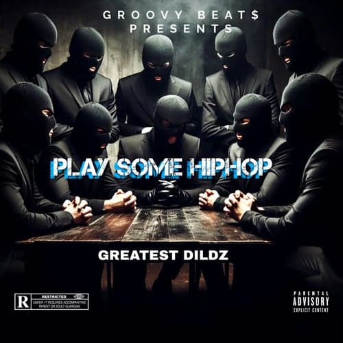 PLAY SOME HIPHOP (feat. GREATEST DILDZ)