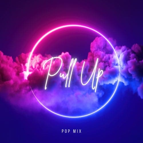 Pull Up (feat. Tory Lanez) - Pop Mix