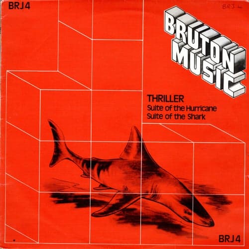 Bruton BRJ4: Thriller/Suite of the Hurricane/Suite of the Shark