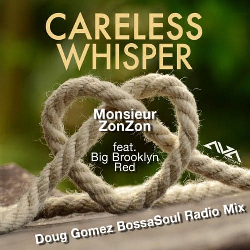 Careless Whisper (Doug Gomez BossaSoul Radio Mix)