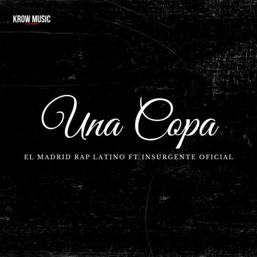 Una Copa (Feat. Insurgente Oficial)