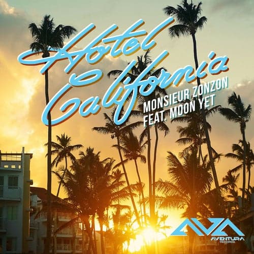 Hotel California (A Lovely Place Radio Edit)