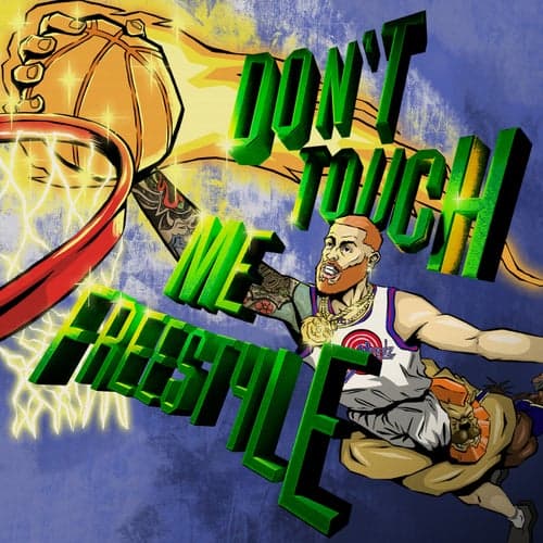 DON'T TOUCH ME FREESTYLE
