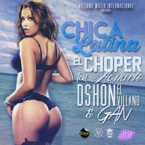Chica Latina (feat. Acuario, Dshon El Villano & Gan) - Single