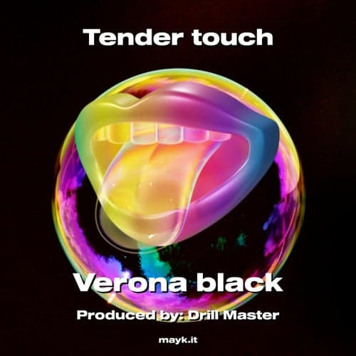 Tender touch