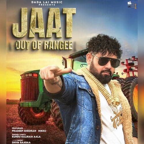 Jaat Out Of Rangee