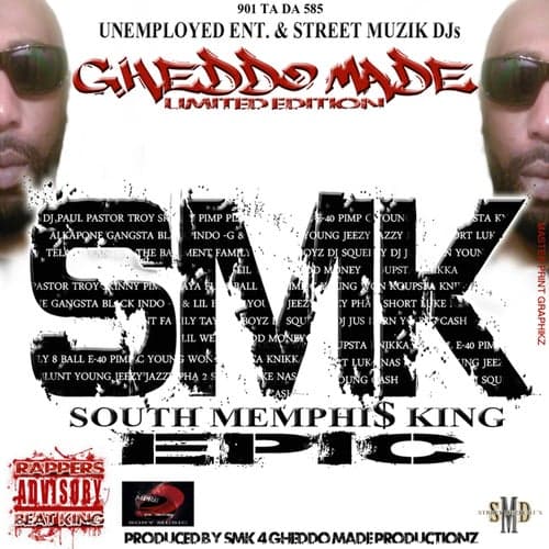 Smk (South Memphis King) Epic