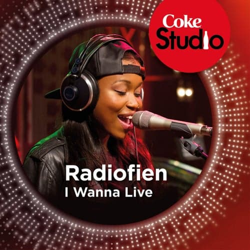 I Wanna Live (Coke Studio South Africa: Season 1)