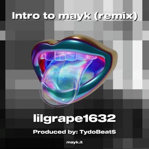 Intro to mayk (remix)
