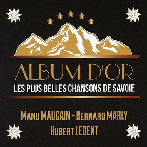 Album d'or: Les plus belles chansons de Savoie