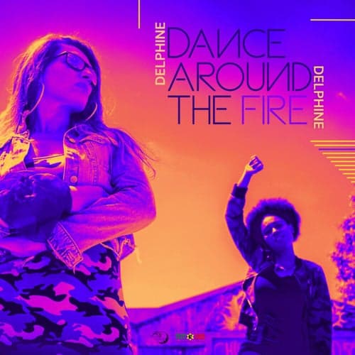 Dance Around The Fire