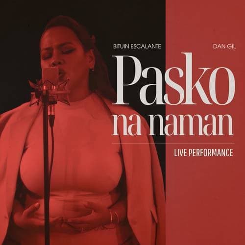 Pasko Na Naman (Live Performance)