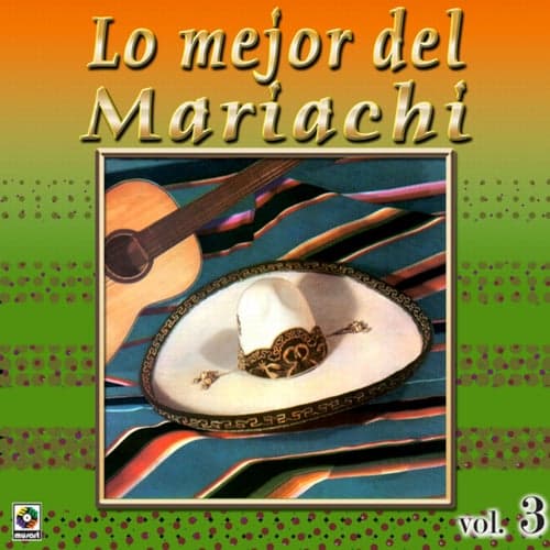 Colección De Oro: Lo Mejor del Mariachi, Vol. 3