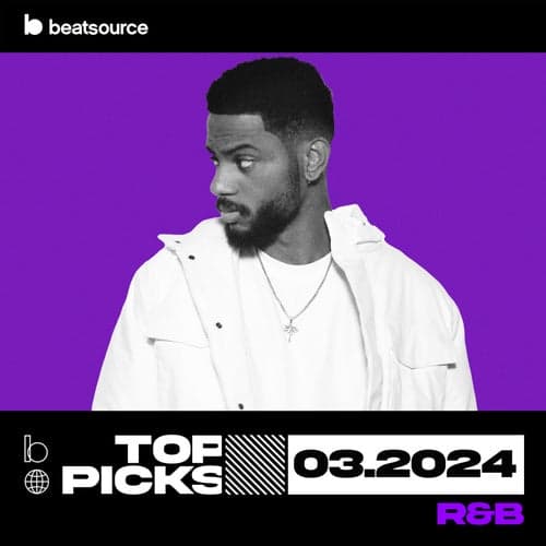 R&B Top Picks March 2024 playlist